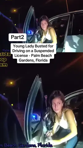 Young Lady Busted for Driving on a Suspended License - Palm Beach Gardens, Florida#cops #copsoftiktok #police #policeofficer #policeoftiktok 