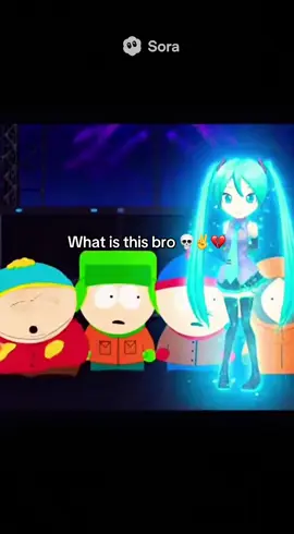 DUDE I CANNOT STOP LAUGHING #fypシ #hatsunemiku #southpark #ericcartman #soraai 