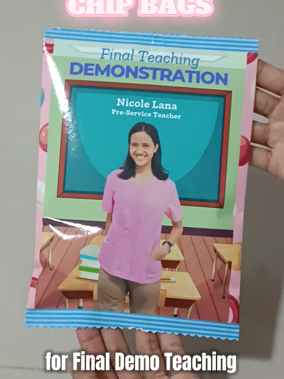 Chip Bags for Final Demo Teaching  Template: ₱20 ONLY #finaldemonstrationteaching #studentteacher #educ #preserviceteacher #fieldstudy  @t-rexx 