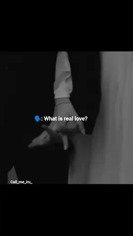 Real Love 🙂❤️‍🩹#call_me_iru_ 