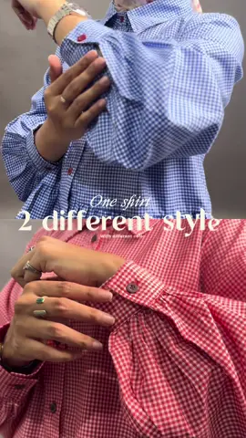 One shirt 2 different style -  #OOTD #styling #outfit #fyp 