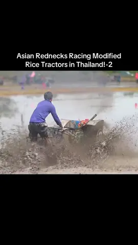[CB Media] Asian Rednecks Racing Modified Rice Tractors in Thailand!-2