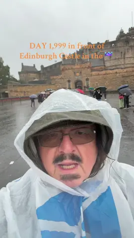 DAY 1,999 in front of    Edinburgh Castle in the ☔️ #edinburgh #edinburghcastle