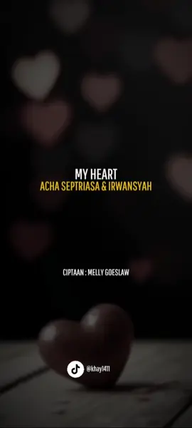 ACHA SEPTRIASA & IRWANSYAH ~ MY HEART 
