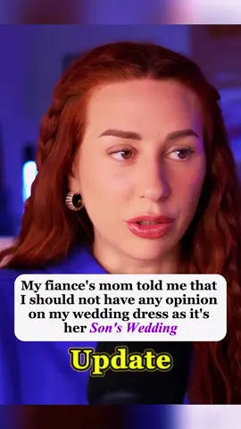 My fiancé's mom told me that I should not have any opinion on my wedding dress as it's her son's wedding. Part 2 Credit_ @charlottedobreofficial #capcut #aita #reddit_tiktok #redditreading #redditstorytime #askreddit #charlotte #dobre #aita #storytelling #fypシ゚viral 