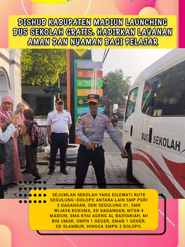 Dishub Kabupaten Madiun Launching Bus Sekolah Gratis, Hadirkan Layanan Aman dan Nyaman bagi Pelajar Untuk tahap awal, layanan bus sekolah gratis difokuskan di tiga wilayah, yakni Kecamatan Dagangan, Dolopo, dan Geger. Dishub menyediakan dua armada jenis elf yang beroperasi setiap hari sekolah. Pada pagi hari, bus berangkat pukul 05.45–06.45 WIB, sedangkan perjalanan pulang siswa dijadwalkan pukul 14.00–15.00 WIB. Adapun jalur yang dilayani terdiri dari dua rute utama, yaitu Segulung–Dolopo dan Suluk–Dolopo. Sejumlah sekolah yang dilewati Rute Segulung–Dolopo antara lain SMP PGRI 2 Dagangan, SDN Segulung 01, SMK Wijaya Kusuma, SD Dagangan, MTSN 4 Madiun, SMA Kyai Ageng Al Basyariah, MI Bin Umar, SMPN 1 Geger, SMAN 1 Geger, SD Slambur, hingga SMPN 2 Dolopo. Sedangkan rute Suluk–Dolopo antara lain SDN 1 Suluk, Madrasah Diniyah Takmiliyah Sulukul, SMPN 03 Dolopo, SDN Bader 02, SMAN 01 Dolopo, SDN Dolopo 01, SMK Muhammadiyah 03 Dolopo, MTSN 02 Dolopo, SDN Slambur, SMAN 1 Geger, hingga SMPN 1 Geger. #madiunbersahaja #madiun #bussekolahgratis  #fyp #fypage 