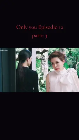 Only you Episodio 12 #onlyyoutheseriesth #onlyyoutheserie #onlyyou #onlyyoutheseriesfanmeet 