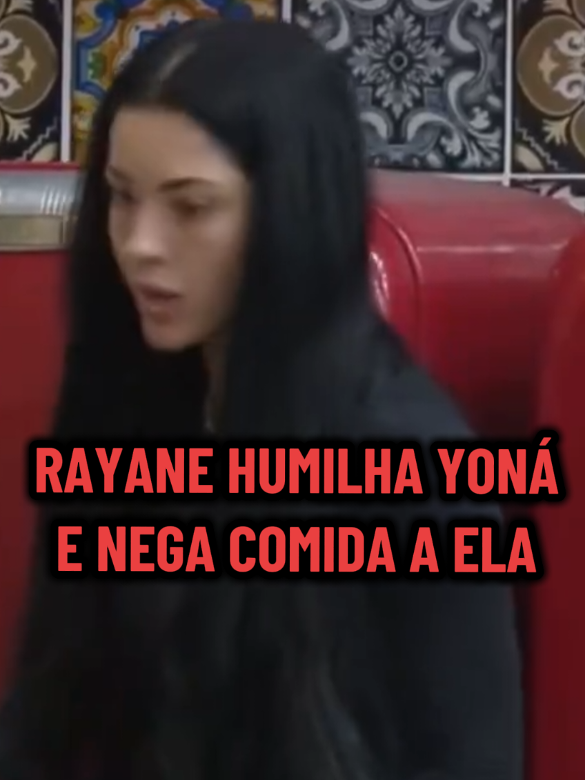 Rayane humilha Yoná e nega comida a ela após Yoná falar que vai comer a comida de qualquer grupo
