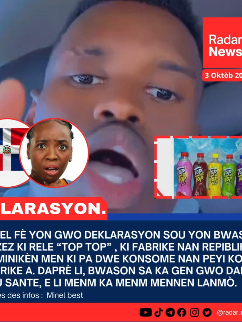 📰  Minel alèt sou bwason “Top Top” ki gen gwo danje pou sante ⚠️ 📌  Minel fè yon gwo deklarasyon sou yon bwason gazez ki rele “Top Top” 🥤, ki fabrike nan Repiblik Dominikèn men ki pa dwe konsome nan peyi kote li fabrike a. Daprè li, bwason sa ka gen gwo danje pou sante, e li menm ka menm mennen lanmò 😱💀. Minel rekòmande tout moun pou evite konsome “Top Top”, epi fè atansyon ak sa yo mete nan kò yo. 🔚 Pwoteksyon sante se premye priyorite. Pa pran risk ak bwason sa a, pataje alèt sa a pou pwoteje fanmi ak zanmi w 🛑🙏🏾. Hashtags : #Ayiti #MinelAlèt #TopTop #Sante #Danje #EviteSa #PwoteksyonSante