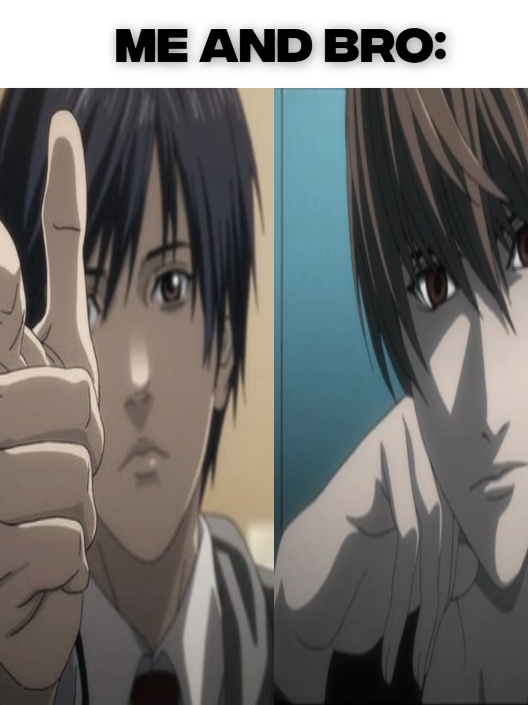 me and bro omg tuff 🥰😛 #lightyagami #hiro #deathnote #lightyagamiedit #inuyashiki #inuyashikilasthero #animeedit#edit #darktriad #animefyp #fyp #foryou #viral
