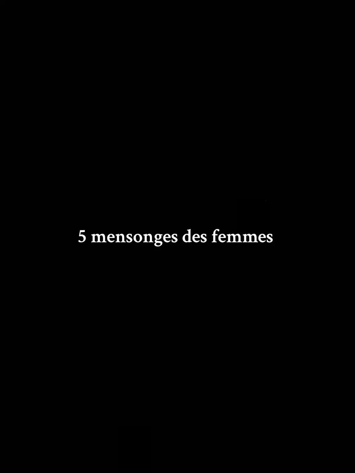 Les mensonges des femmes. #femmes #Relationship #visibilitesurtiktok 