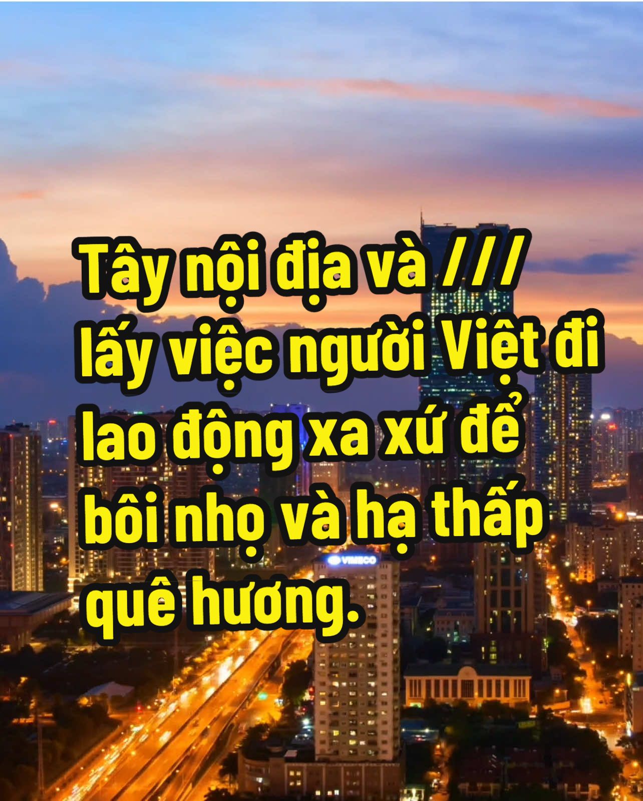 Phản biện lại những luận điệu của tây nội địa và que củi lấy việc người Việt Nam đi lao động xa xứ để bôi nhọ và hạ thấp quê hương 💪🏻 #MặtTrậnTruyềnThông #ChínhTrịXãHội #BảoVệTổQuốc #XKLD #ViệtNam 