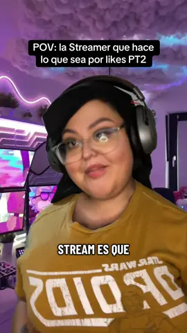 POV: la Streamer que hace todo por likes PT2 #humor #comedia #POV #parodia #streamer 