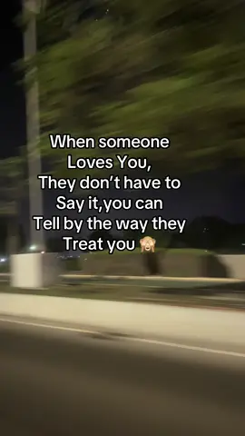 #when someone loves you they don’t have to say it you can tell by the way they treat you #lovequotes #fypppppppppppppp 