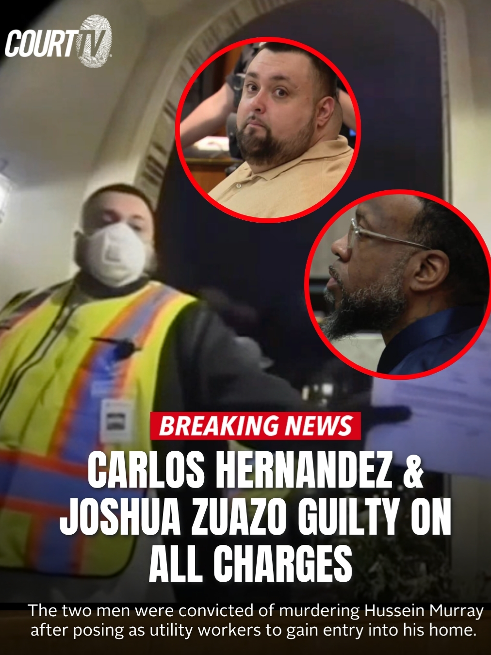 #BREAKING: #CarlosHernandez and #JoshuaZuazo found #GUILTY on all charges in the Home Invasion Hoax Murder Trial. The pair posed as utility workers to enter a home, which ultimately led to the death of 72-year-old #HusseinMurray.   #CourtTV What do YOU think? #courttvtiktok #courtroom #courtroomdrama #crimestory #court #courtcase #crime #truecrimetok #truecrime