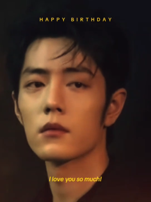 happy birthday my honey 🥳🥳💖💖 05-10-1991 #xiaozhan #xiaozhanbirthday 