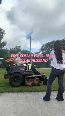 Pink collar wife 🤝 blue collar husband 💙🚧  Thankful for a hubby that’s working overtime for us 🩷  #fyp #lawncare #funny #funnyvideos😂 #viral 