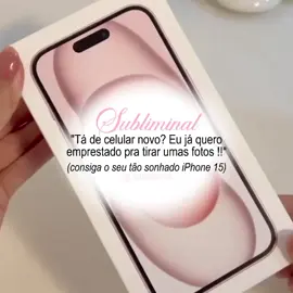 iPhone 15 (cor e memória desejada) + 300 afirmações + 3 camadas + booster | eu resolvi postar os subs que eu uso/usei pq só tava achando uns com umas músicas tenebrosas | #liasexxyw #subliminal #iphone15 #fyp 