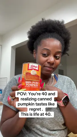Why did no one tell me Libby’s pumpkin was giving baby food vibes? 😂 This is Life at 40… my taste buds said absolutely not 🎃👀” #T#ThisIsLifeAt40P#PumpkinFailF#FunnyOver40P#POV40sFoodHumor