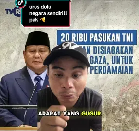urus sendiri negara sendiri pak 🫡🫡 #viral #fyp #tni #prabowo