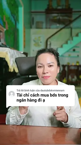 Tài chỉ cách mua BĐS trong ngâ.n hàng đi ạ. #kimthanhtai #muabdsdangthechap #bdsngop #bdsnganhang 