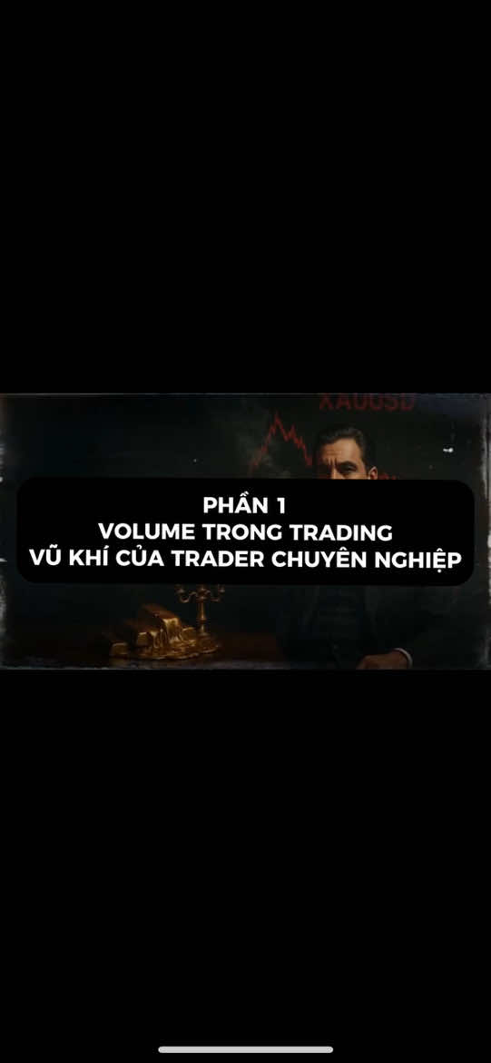 PHẦN 1 : Volume trong trading vũ khí bí mật của các trader chuyên nghiệp #crypto #trader #volume #tiendientu #tradingforex 