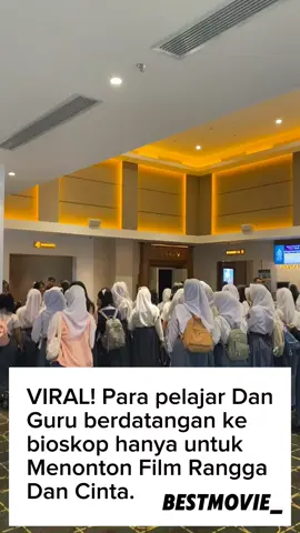 Virall!! Lobby Bioskop di penuhi penggemar Rangga dan Cinta mulai dari Pelajar sampai Guru. #ranggadancinta #masukberanda #leya #fyp #adaapadengancinta 