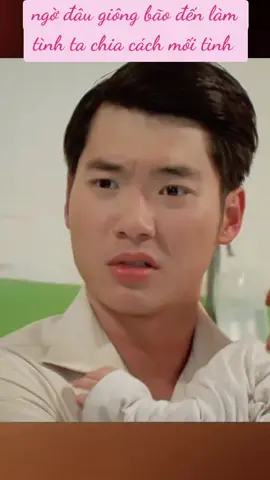 ngờ đâu giông bão đến làm ta chia cách #phimhay #nhachaymoingay #luadaotructuen 