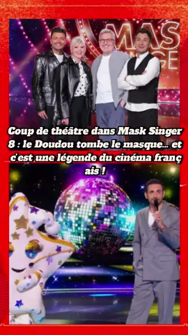 Coup de théâtre dans Mask Singer 8 : le Doudou tombe le masque… et c’est une légende du cinéma français ! #détournement#people#francisperrin #michaëlyoun 