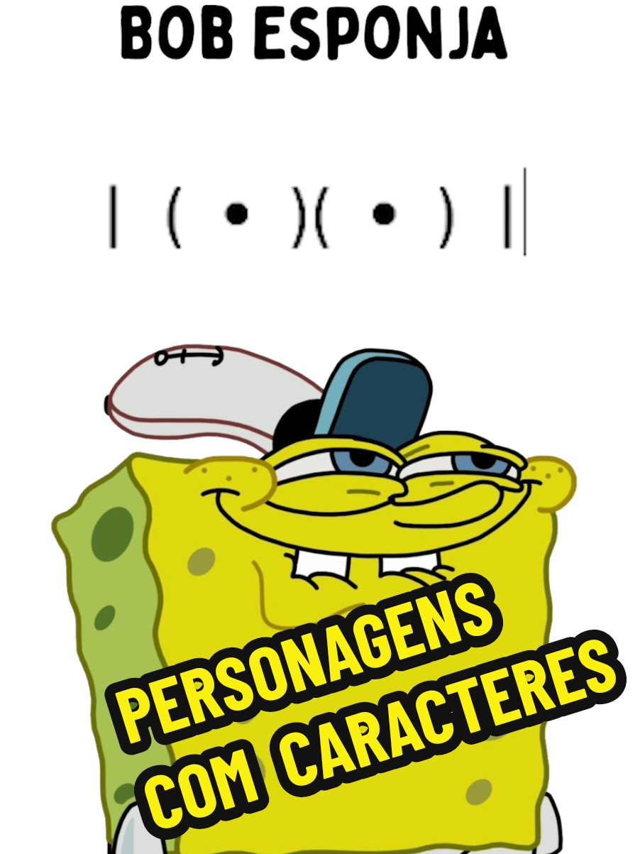 Personagens de Bob Esponja com caracteres #desenho #bobesponja #meme 