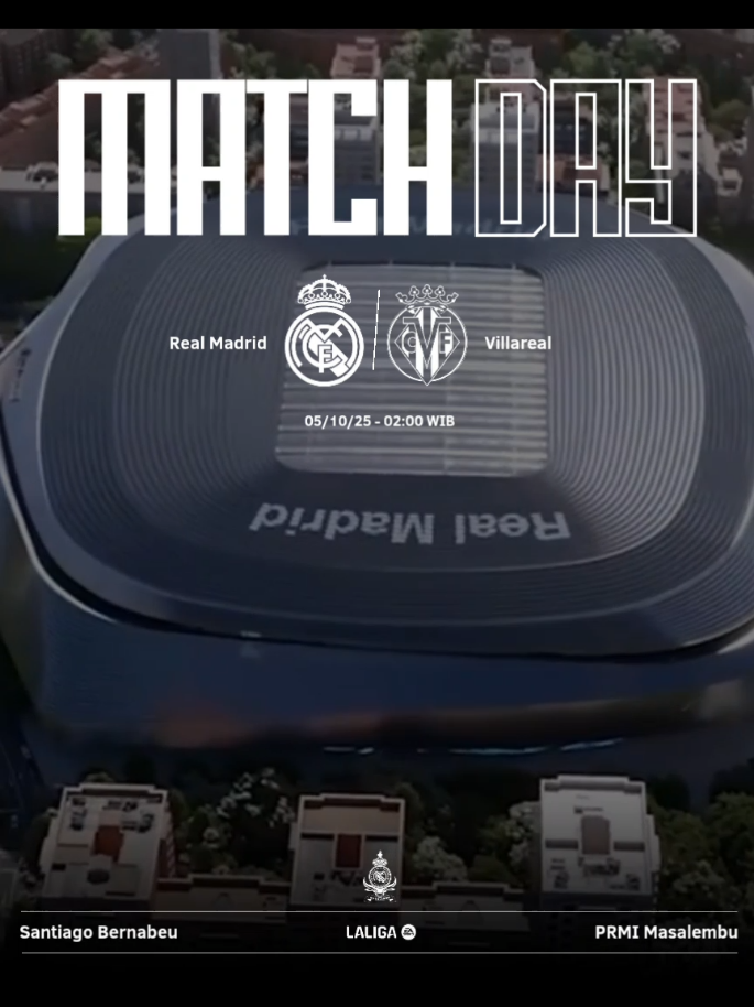 🔜 NEXT MATCH! 🏆 La Liga Jornada 8 ⚽ Real Madrid vs Villarreal  📆 Minggu, 5 Oktober 2025 ⏰ Kick-off: 02:00 WIB 🏟️ Estadio Santiago Bernabéu 📺 Live di BeIN Sports 1 & Vidio ㅤㅤ #prmi_masalembu #madridistamasalembu #realmadrid #laliga #matchday 