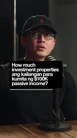 How much investment properties ang kailangan para kumita ng $100k passive income? — Kuya Jerry CEO, Mortgage Station jerry@mortgagestation.com.au