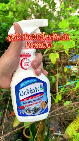 45k tẩy rửa đa năng Drnatro #shopgiadung20752 #viral #drnatro #tayrua #tayruadanang  @🍀Việt Nguyễn🍀  @🍀Việt Nguyễn🍀  @🍀Việt Nguyễn🍀 