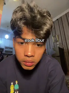 esok libur☺️