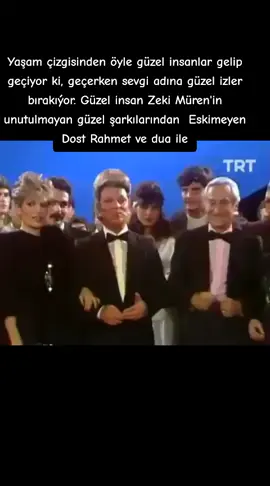 Yaşam çizgisinden öyle güzel insanlar gelip geçiyor ki, geçerken sevgi adına güzel izler bırakıýor. Güzel insan #Zeki_Müren'in  unutulmayan güzel şarkılarından #Eski_Dost_Düşman_Olmaz  Rahmet ve dua ile