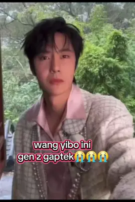 yibo luh beneran gen z ga si😭😭 #wangyibo #wangxiao #yizhan #bjyxszd #theuntamed  #fyp #fypppppppppppppp 
