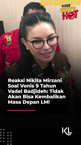 Reaksi Nikita Mirzani Soal Vonis 9 Tahun Vadel Badjideh: Tidak Akan Bisa Kembalikan Masa Depan LM! Yuk, update terus berita terbaru tentang selebriti hanya di KapanLagi! Kalau bukan sekarang, KapanLagi? Join WA channel KapanLagi >> bit.ly/WAchannelKapanlagi #nikitamirzani #kapanlagi #kapanlagihariini #kapanlagiwhatshot #klmmd
