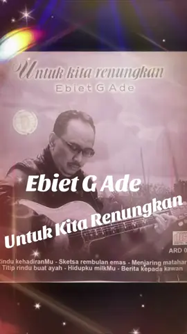 Untuk kita renungkan #ebietgade #lagulawas #fyp #fypindonesia #cirebon 
