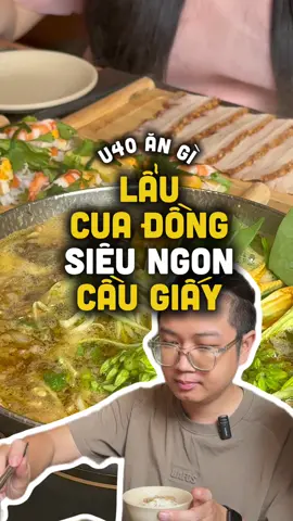 Review quán ngon dành cho gia đình với lẩu cua đồng Bắc Bộ siêu đẫm lệ, bún hến chấm gạch cua, xôi chim rất nên thử nha. Cuốn Ngon Tòa Chelsea Park, số 41 Trần Kim Xuyến, Yên Hoà, Cầu Giấy  #foodtiktok #foodtiktok #u40angi #foodreview #hanoifood