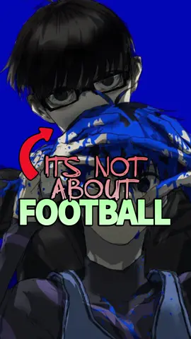 Blue Lock Is A lot Deeper Than Just Football #bluelock #bluelockanime #isagiyoichi #ego #anime 