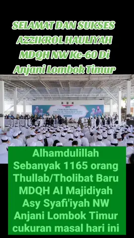 Zikrol Hauliyah ke 60 MDQH NW Anjani Lombok Timur #nw #ponpessyaikhzainuddinnwanjani #mdqhnwanjani #fypage 