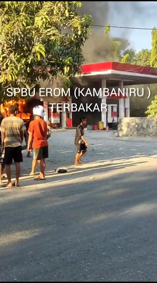 Kebakaran SPBU EROM (KAMBANIRU ) waingapu Sumba Timur #spbupertamina  #kambaniruspbu  #fyppppppppppppppppppppppp  #waingapusumbatimur_ntt 
