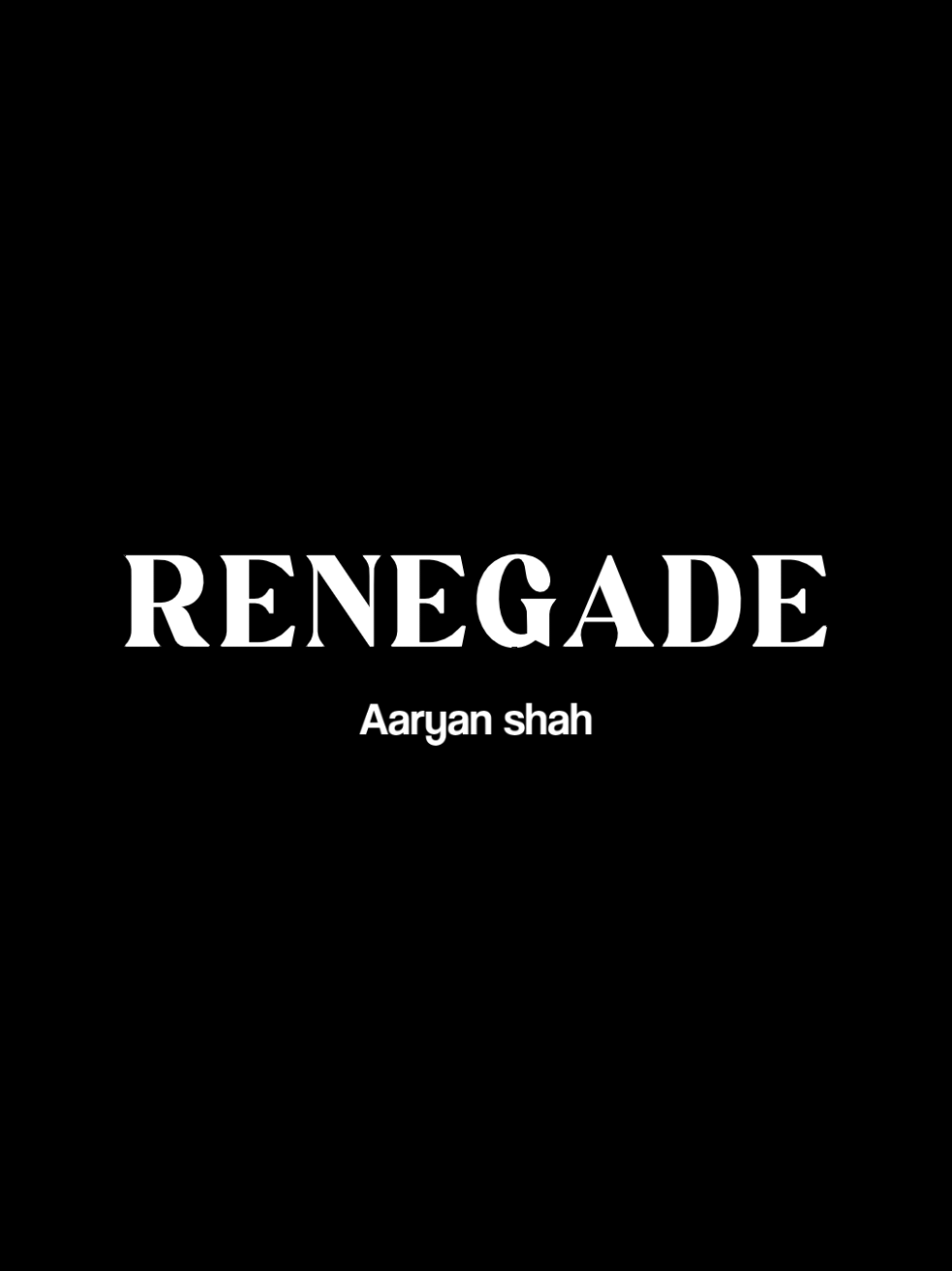#renegade #aaryanshah #lyrics #trending #explor 