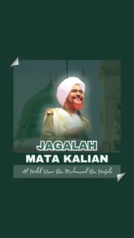 Kita punya rencana bersama kumpul di akhirat bersama Rasulullah ❤️🥹 Jagalah mata kalian  ▪︎ Al Habib Umar bin Muhammad bin Hafidz  𝘼𝙡𝙡𝙖𝙝𝙪𝙢𝙢𝙖 𝙨𝙝𝙤𝙡𝙡𝙞 '𝙖𝙡𝙖 𝙎𝙖𝙮𝙮𝙞𝙙𝙞𝙣𝙖 𝙈𝙪𝙝𝙖𝙢𝙢𝙖𝙙 Follow @majlis.habib.indonesia