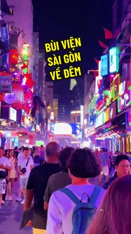 Phố Bùi Viện về đêm 2025 chốn ăn chơi Sài Gòn ra sao? #phobuivien #phodibobuivien #buivienwalkingstreet #buiviensaigon 
