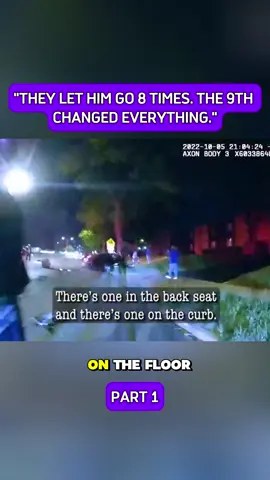 They let him go 8 time - the 9th changed everything #fyp #viral #cops #police #copsoftiktok 