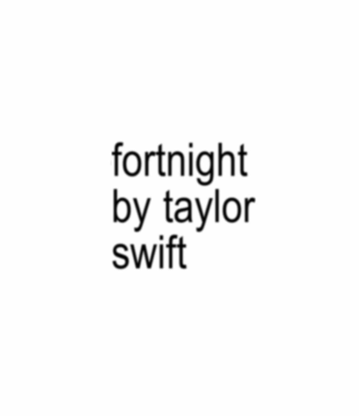 Fortnight | Taylor Swift ( LYRICS) 💃  #music #audio #fortnight #taylorswift #taylorswifttok #sadsong #sadlyrics #brat #fypaudio #lyricsvideo #lyrics #song #musica #musica #lyrics_songs #lyrics #lyricsedit #viralaudio #fypsounds #trendingsound #music #audioforedits #rnbvibes #audioforyou #audioforyouu #rnb #rnbmusic #rnbsongs #popmusic #dancepop                