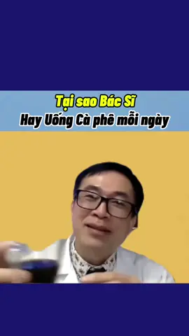 Tại sao bác sĩ Uống cà phê #bacsi #suckhoe 