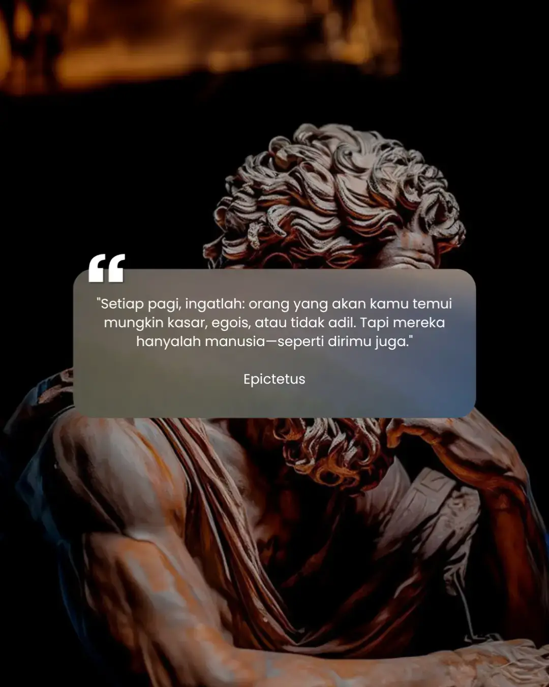Marcus Aurelius menyadarkan kita bahwa kekecewaan terhadap manusia sering muncul karena harapan yang tidak realistis. Dunia tidak dipenuhi oleh orang ideal, dan begitu juga kita sendiri. Dengan memahami bahwa setiap orang berjuang dengan kelemahannya masing-masing, kita belajar memaafkan, bersabar, dan tetap berbuat baik. Empati adalah bentuk tertinggi dari kekuatan jiwa. #berpikirkritis #stoicism #stoikisme #filsafat #katabijak 