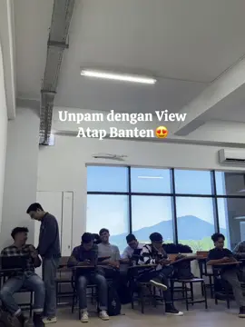 kelas dengan view Atap Banten🏔️#unpamserang #unpamhits #unpam #xcyzba #fyp #gunungkarang 